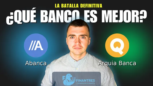 Comparativa de Abanca vs Arquia Banca: ¿Cuál es mejor banco? Comparativa de Abanca vs Arquia Banca: ¿Cuál es mejor banco?