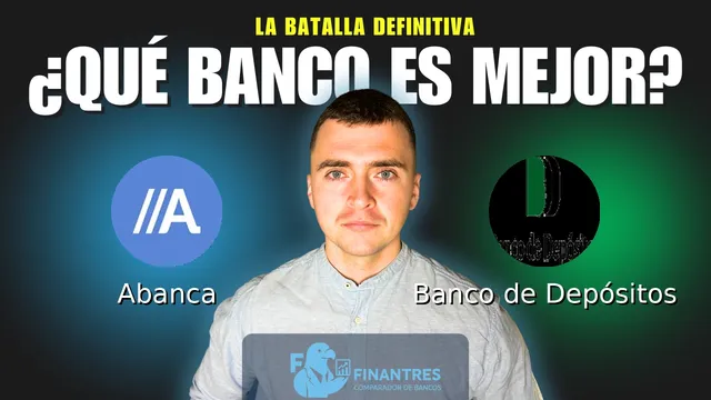 Comparativa de Abanca vs Banco de Depósitos: ¿Cuál es mejor banco? Comparativa de Abanca vs Banco de Depósitos: ¿Cuál es mejor banco?