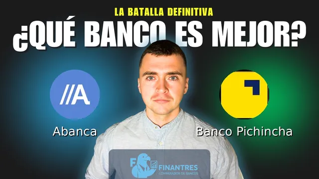 Comparativa de Abanca vs Banco Pichincha: ¿Cuál es mejor banco? Comparativa de Abanca vs Banco Pichincha: ¿Cuál es mejor banco?