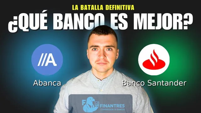 Comparativa de Abanca vs Banco Santander: ¿Cuál es mejor banco? Comparativa de Abanca vs Banco Santander: ¿Cuál es mejor banco?