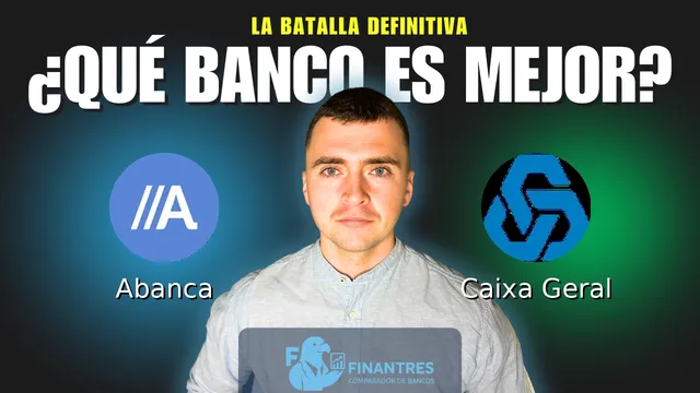 Comparativa de Abanca vs Caixa Geral: ¿Cuál es mejor banco? Comparativa de Abanca vs Caixa Geral: ¿Cuál es mejor banco?