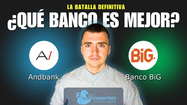 Comparativa de Andbank vs Banco BiG: ¿Cuál es mejor banco? Comparativa de Andbank vs Banco BiG: ¿Cuál es mejor banco?