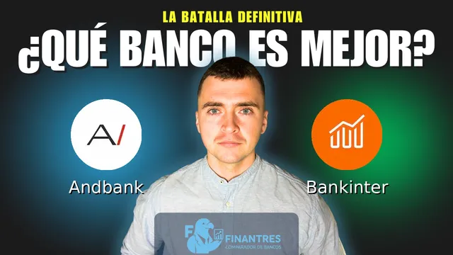 Comparativa de Andbank vs Bankinter: ¿Cuál es mejor banco? Comparativa de Andbank vs Bankinter: ¿Cuál es mejor banco?