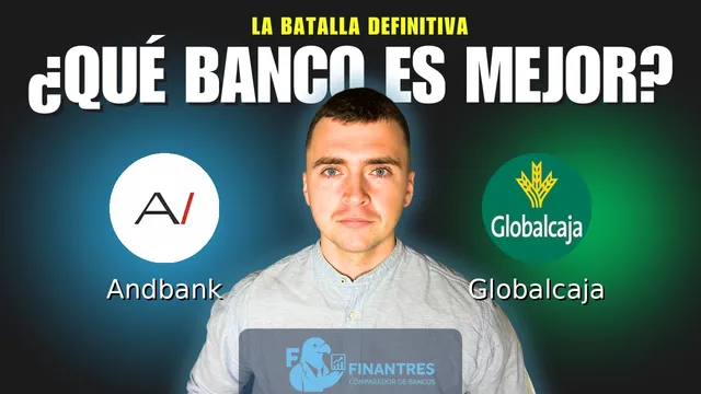 Comparativa de Andbank vs Globalcaja: ¿Cuál es mejor banco? Comparativa de Andbank vs Globalcaja: ¿Cuál es mejor banco?