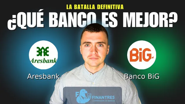 Comparativa de Aresbank vs Banco BiG: ¿Cuál es mejor banco?