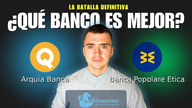 Comparativa de Arquia Banca vs Banca Popolare Etica: ¿Cuál es mejor banco? Comparativa de Arquia Banca vs Banca Popolare Etica: ¿Cuál es mejor banco?