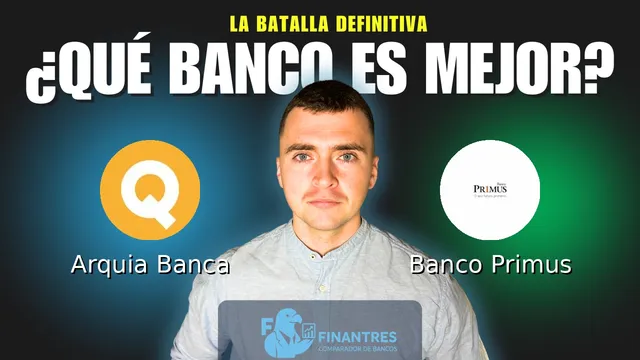 Comparativa de Arquia Banca vs Banco Primus: ¿Cuál es mejor banco? Comparativa de Arquia Banca vs Banco Primus: ¿Cuál es mejor banco?