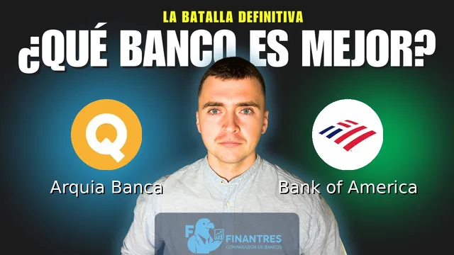 Comparativa de Arquia Banca vs Bank of America: ¿Cuál es mejor banco? Comparativa de Arquia Banca vs Bank of America: ¿Cuál es mejor banco?