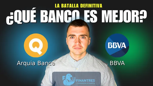 Comparativa de Arquia Banca vs BBVA: ¿Cuál es mejor banco? Comparativa de Arquia Banca vs BBVA: ¿Cuál es mejor banco?