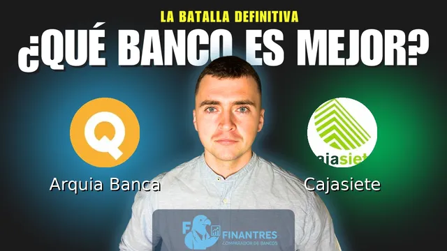 Comparativa de Arquia Banca vs Cajasiete: ¿Cuál es mejor banco? Comparativa de Arquia Banca vs Cajasiete: ¿Cuál es mejor banco?
