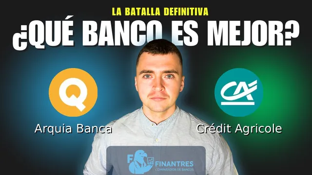 Comparativa de Arquia Banca vs Crédit Agricole: ¿Cuál es mejor banco? Comparativa de Arquia Banca vs Crédit Agricole: ¿Cuál es mejor banco?