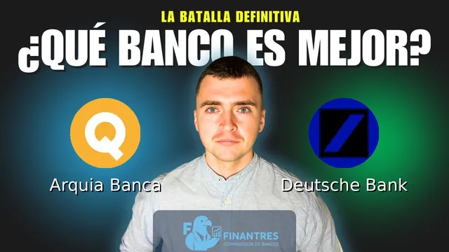 Comparativa de Arquia Banca vs Deutsche Bank: ¿Cuál es mejor banco? Comparativa de Arquia Banca vs Deutsche Bank: ¿Cuál es mejor banco?