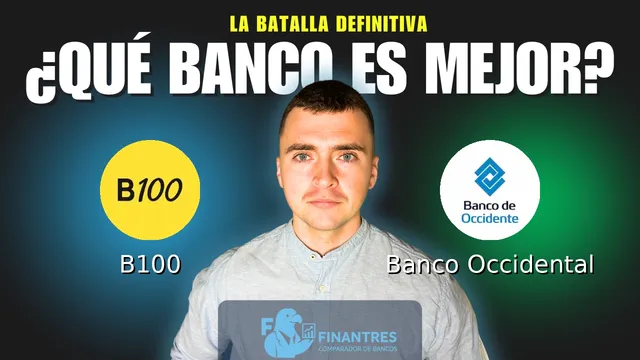 Comparativa de B100 vs Banco Occidental: ¿Cuál es mejor banco? Comparativa de B100 vs Banco Occidental: ¿Cuál es mejor banco?