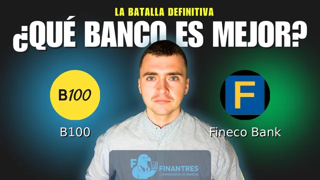 Comparativa de B100 vs Fineco Bank: ¿Cuál es mejor banco? Comparativa de B100 vs Fineco Bank: ¿Cuál es mejor banco?
