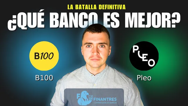 Comparativa de B100 vs Pleo: ¿Cuál es mejor banco? Comparativa de B100 vs Pleo: ¿Cuál es mejor banco?