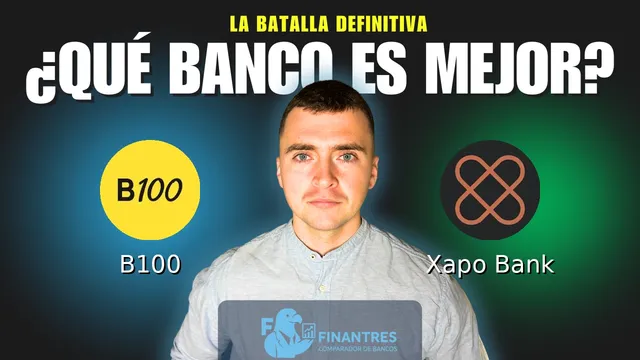 Comparativa de B100 vs Xapo Bank: ¿Cuál es mejor banco? Comparativa de B100 vs Xapo Bank: ¿Cuál es mejor banco?