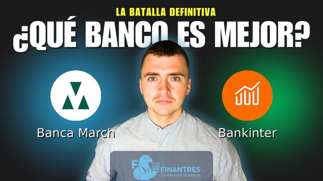 Comparativa de Banca March vs Bankinter: ¿Cuál es mejor banco? Comparativa de Banca March vs Bankinter: ¿Cuál es mejor banco?