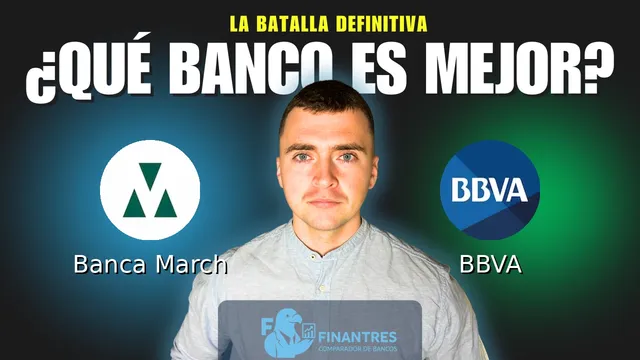 Comparativa de Banca March vs BBVA: ¿Cuál es mejor banco? Comparativa de Banca March vs BBVA: ¿Cuál es mejor banco?