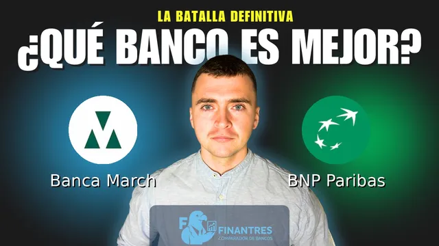 Comparativa de Banca March vs BNP Paribas: ¿Cuál es mejor banco? Comparativa de Banca March vs BNP Paribas: ¿Cuál es mejor banco?