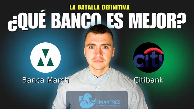 Comparativa de Banca March vs Citibank: ¿Cuál es mejor banco? Comparativa de Banca March vs Citibank: ¿Cuál es mejor banco?