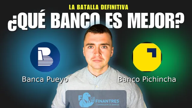 Comparativa de Banca Pueyo vs Banco Pichincha: ¿Cuál es mejor banco? Comparativa de Banca Pueyo vs Banco Pichincha: ¿Cuál es mejor banco?