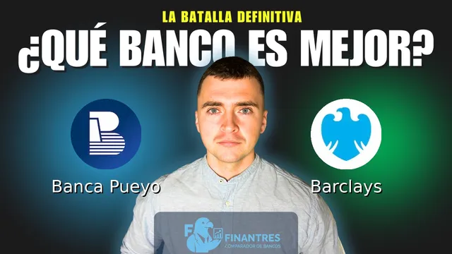 Comparativa de Banca Pueyo vs Barclays: ¿Cuál es mejor banco? Comparativa de Banca Pueyo vs Barclays: ¿Cuál es mejor banco?