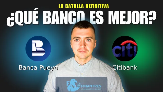 Comparativa de Banca Pueyo vs Citibank: ¿Cuál es mejor banco? Comparativa de Banca Pueyo vs Citibank: ¿Cuál es mejor banco?