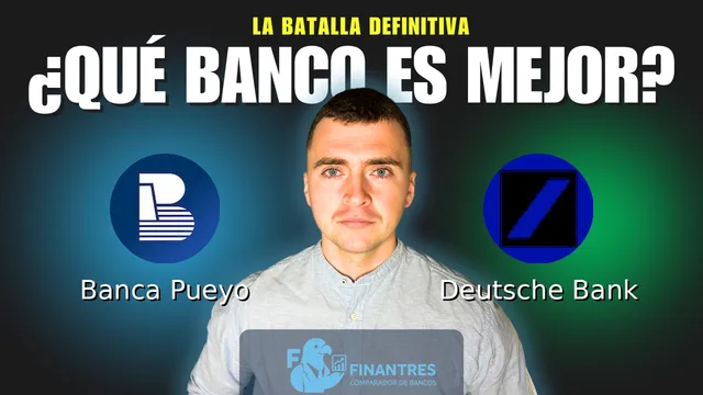 Comparativa de Banca Pueyo vs Deutsche Bank: ¿Cuál es mejor banco?