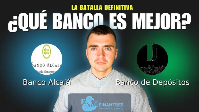 Comparativa de Banco Alcalá vs Banco de Depósitos: ¿Cuál es mejor banco? Comparativa de Banco Alcalá vs Banco de Depósitos: ¿Cuál es mejor banco?