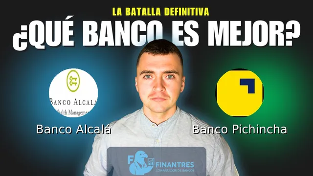 Comparativa de Banco Alcalá vs Banco Pichincha: ¿Cuál es mejor banco? Comparativa de Banco Alcalá vs Banco Pichincha: ¿Cuál es mejor banco?
