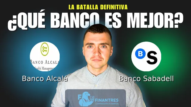 Comparativa de Banco Alcalá vs Banco Sabadell: ¿Cuál es mejor banco? Comparativa de Banco Alcalá vs Banco Sabadell: ¿Cuál es mejor banco?