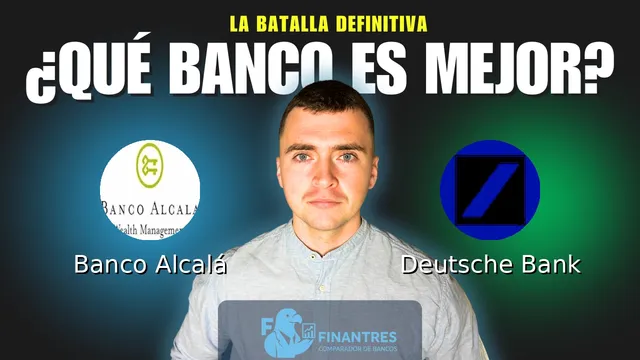 Comparativa de Banco Alcalá vs Deutsche Bank: ¿Cuál es mejor banco? Comparativa de Banco Alcalá vs Deutsche Bank: ¿Cuál es mejor banco?