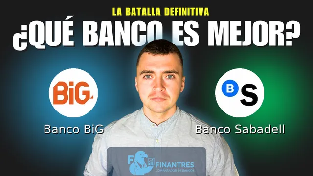 Comparativa de Banco BiG vs Banco Sabadell: ¿Cuál es mejor banco?