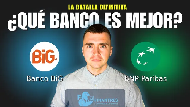 Comparativa de Banco BiG vs BNP Paribas: ¿Cuál es mejor banco? Comparativa de Banco BiG vs BNP Paribas: ¿Cuál es mejor banco?
