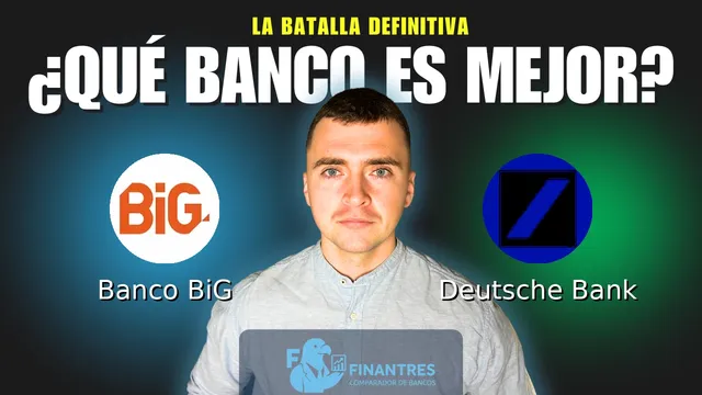 Comparativa de Banco BiG vs Deutsche Bank: ¿Cuál es mejor banco? Comparativa de Banco BiG vs Deutsche Bank: ¿Cuál es mejor banco?