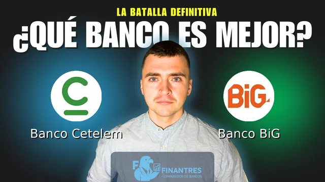Comparativa de Banco Cetelem vs Banco BiG: ¿Cuál es mejor banco? Comparativa de Banco Cetelem vs Banco BiG: ¿Cuál es mejor banco?