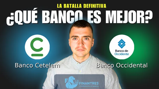 Comparativa de Banco Cetelem vs Banco Occidental: ¿Cuál es mejor banco?