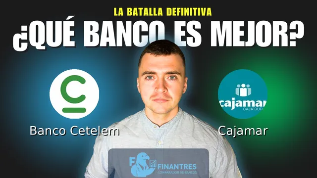 Comparativa de Banco Cetelem vs Cajamar: ¿Cuál es mejor banco? Comparativa de Banco Cetelem vs Cajamar: ¿Cuál es mejor banco?