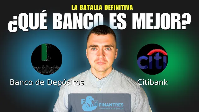 Comparativa de Banco de Depósitos vs Citibank: ¿Cuál es mejor banco? Comparativa de Banco de Depósitos vs Citibank: ¿Cuál es mejor banco?