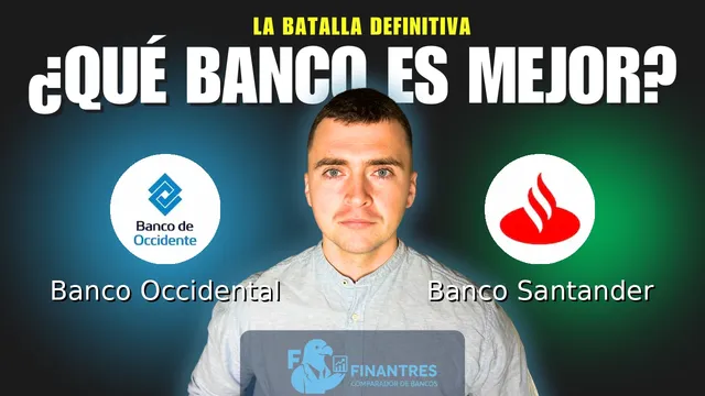Comparativa de Banco Occidental vs Banco Santander: ¿Cuál es mejor banco?