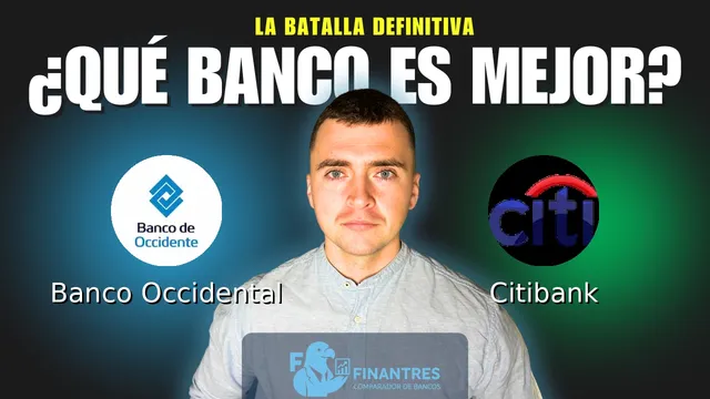 Comparativa de Banco Occidental vs Citibank: ¿Cuál es mejor banco?