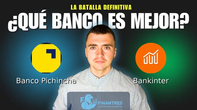 Comparativa de Banco Pichincha vs Bankinter: ¿Cuál es mejor banco? Comparativa de Banco Pichincha vs Bankinter: ¿Cuál es mejor banco?
