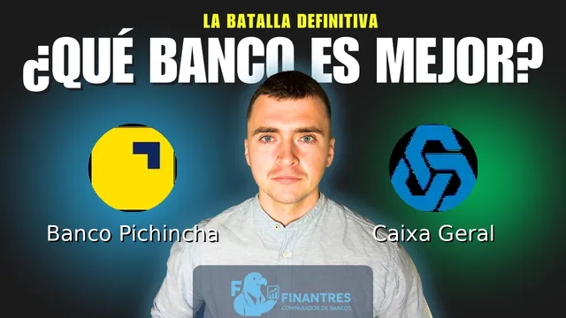 Comparativa de Banco Pichincha vs Caixa Geral: ¿Cuál es mejor banco? Comparativa de Banco Pichincha vs Caixa Geral: ¿Cuál es mejor banco?