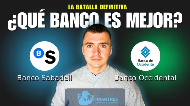 Comparativa de Banco Sabadell vs Banco Occidental: ¿Cuál es mejor banco?