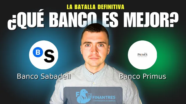 Comparativa de Banco Sabadell vs Banco Primus: ¿Cuál es mejor banco?
