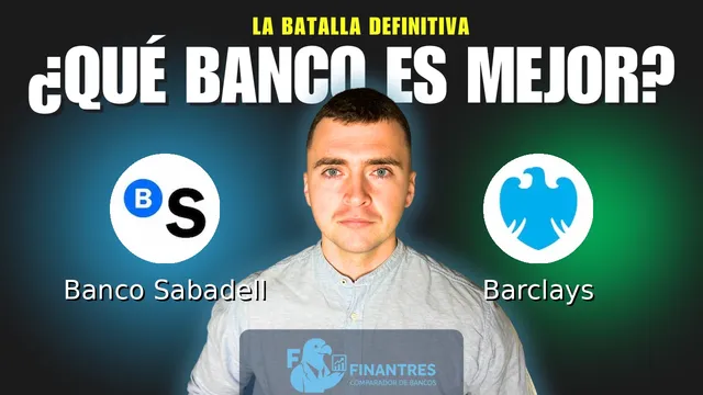 Comparativa de Banco Sabadell vs Barclays: ¿Cuál es mejor banco? Comparativa de Banco Sabadell vs Barclays: ¿Cuál es mejor banco?