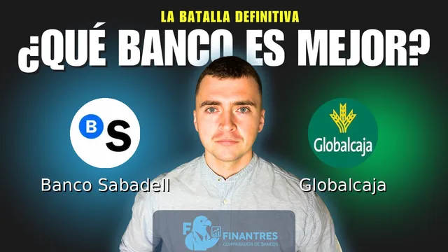 Comparativa de Banco Sabadell vs Globalcaja: ¿Cuál es mejor banco? Comparativa de Banco Sabadell vs Globalcaja: ¿Cuál es mejor banco?