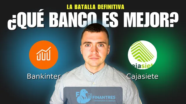 Comparativa de Bankinter vs Cajasiete: ¿Cuál es mejor banco? Comparativa de Bankinter vs Cajasiete: ¿Cuál es mejor banco?