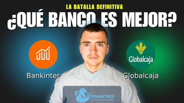 Comparativa de Bankinter vs Globalcaja: ¿Cuál es mejor banco? Comparativa de Bankinter vs Globalcaja: ¿Cuál es mejor banco?