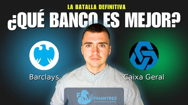 Comparativa de Barclays vs Caixa Geral: ¿Cuál es mejor banco? Comparativa de Barclays vs Caixa Geral: ¿Cuál es mejor banco?